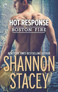 Title: Hot Response (Boston Fire Series #4), Author: Shannon Stacey