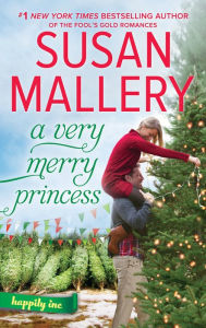 Title: A Very Merry Princess, Author: Susan Mallery