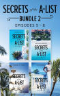 Secrets of the A-List Box Set, Volume 2: Secrets of the A-List (Episode 5 of 12)\Secrets of the A-List (Episode 6 of 12)\Secrets of the A-List (Episode 7 of 12)\Secrets of the A-List (Episode 8 of 12)