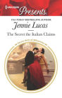 The Secret the Italian Claims: A Secret Baby Romance