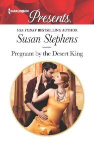Title: Pregnant by the Desert King, Author: Susan Stephens