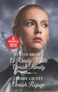 Title: A Ready-Made Amish Family and Amish Refuge, Author: Jo Ann Brown