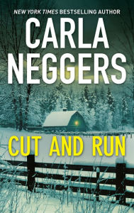 Title: Cut and Run, Author: Carla Neggers