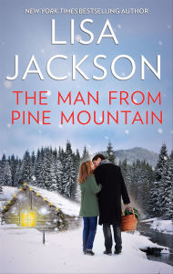 Title: The Man from Pine Mountain, Author: Lisa Jackson