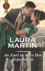 An Earl to Save Her Reputation: A Regency Historical Romance
