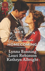 Title: A Western Christmas Homecoming, Author: Lynna Banning