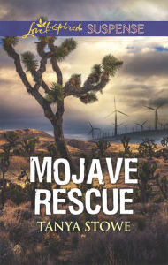 Title: Mojave Rescue, Author: Tanya Stowe