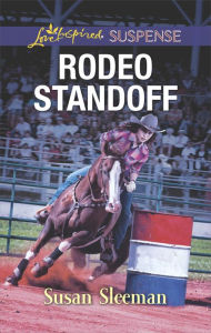 Title: Rodeo Standoff: A Riveting Western Suspense, Author: Susan Sleeman