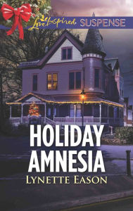 Title: Holiday Amnesia, Author: Lynette Eason