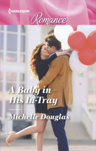 Title: A Baby in His In-Tray, Author: Michelle Douglas