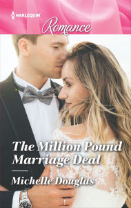 Title: The Million Pound Marriage Deal, Author: Michelle Douglas
