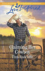 Claiming Her Cowboy: A Fresh-Start Family Romance