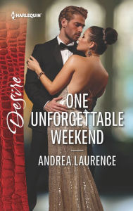 Title: One Unforgettable Weekend, Author: Andrea Laurence