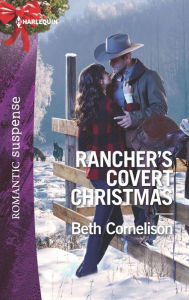 Title: Rancher's Covert Christmas, Author: Beth Cornelison