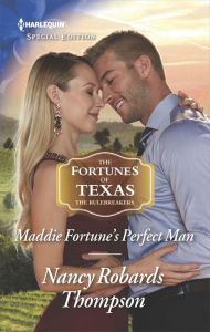 Title: Maddie Fortune's Perfect Man, Author: Nancy Robards Thompson