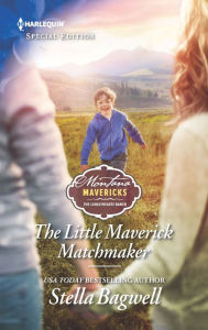 Title: The Little Maverick Matchmaker, Author: Stella Bagwell