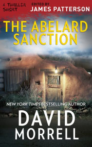 Title: The Abelard Sanction, Author: David Morrell