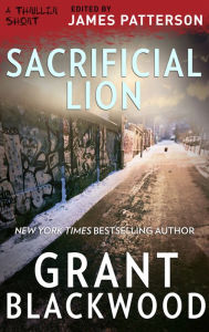 Title: Sacrificial Lion, Author: Grant Blackwood