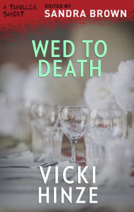 Title: Wed to Death, Author: Vicki Hinze