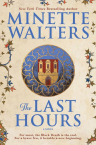 Title: The Last Hours, Author: Minette Walters