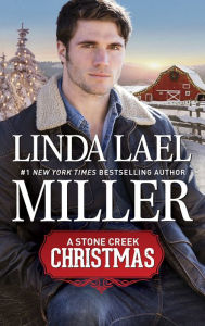 Title: A Stone Creek Christmas, Author: Linda Lael Miller