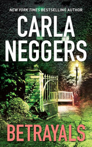 Title: Betrayals, Author: Carla Neggers