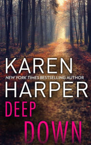 Title: Deep Down, Author: Karen Harper