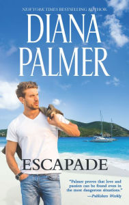 Title: Escapade, Author: Diana Palmer