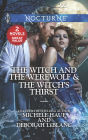 The Witch and the Werewolf & The Witch's Thirst