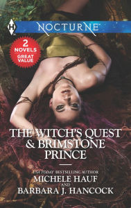 Title: The Witch's Quest & Brimstone Prince: A Fantasy Romance Novel, Author: Michele Hauf