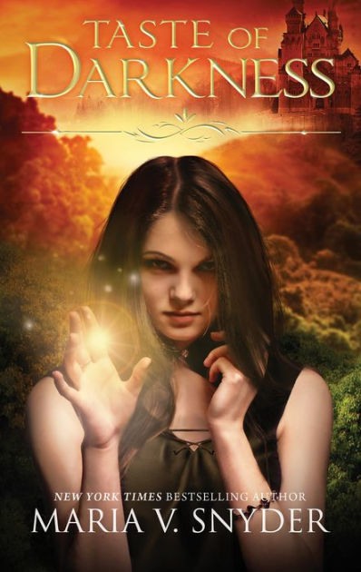 Taste Of Darkness Healer Series 3 By Maria V Snyder Paperback Barnes Noble