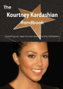 The Kourtney Kardashian Handbook - Everything You Need to Know about Kourtney Kardashian