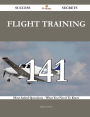 Flight training 141 Success Secrets - 141 Most Asked Questions On Flight training - What You Need To Know