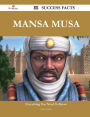 Mansa Musa 38 Success Facts - Everything You Need to Know about Mansa Musa
