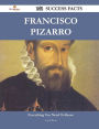Francisco Pizarro 142 Success Facts - Everything You Need to Know about Francisco Pizarro