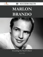 Marlon Brando 30 Success Facts - Everything You Need to Know about Marlon Brando