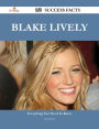 Blake Lively 160 Success Facts - Everything you need to know about Blake Lively