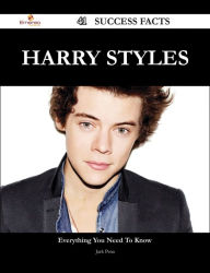 Title: Harry Styles 41 Success Facts - Everything you need to know about Harry Styles, Author: Jack Pena