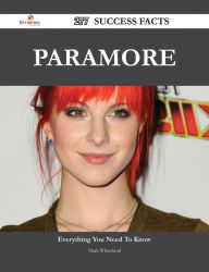 Title: Paramore 277 Success Facts - Everything you need to know about Paramore, Author: Mark Whitehead