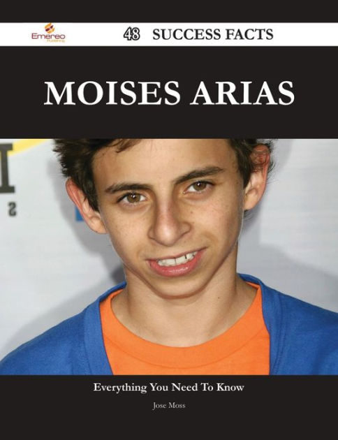 Moises Arias 48 Success Facts Everything You Need To Know About Moises Arias By Jose Moss 3859