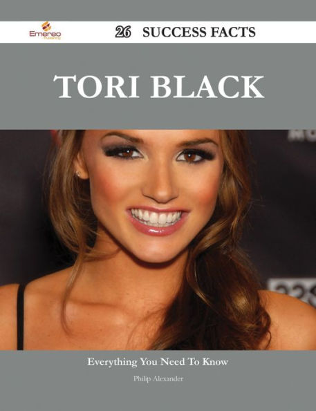 Tori Black 26 Success Facts - Everything you need to know about Tori Black