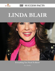 Title: Linda Blair 135 Success Facts - Everything you need to know about Linda Blair, Author: Steve Bradley