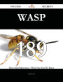 WASP 189 Success Secrets - 189 Most Asked Questions On WASP - What You Need To Know