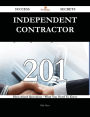 Independent contractor 201 Success Secrets - 201 Most Asked Questions On Independent contractor - What You Need To Know