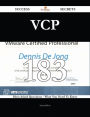 VCP 183 Success Secrets - 183 Most Asked Questions On VCP - What You Need To Know