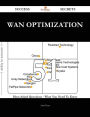 WAN Optimization 51 Success Secrets - 51 Most Asked Questions On WAN Optimization - What You Need To Know