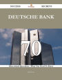 Deutsche Bank 70 Success Secrets - 70 Most Asked Questions On Deutsche Bank - What You Need To Know