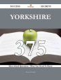 Yorkshire 375 Success Secrets - 375 Most Asked Questions On Yorkshire - What You Need To Know