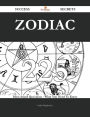 Zodiac 225 Success Secrets - 225 Most Asked Questions On Zodiac - What You Need To Know