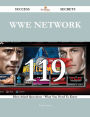 WWE Network 119 Success Secrets - 119 Most Asked Questions On WWE Network - What You Need To Know
